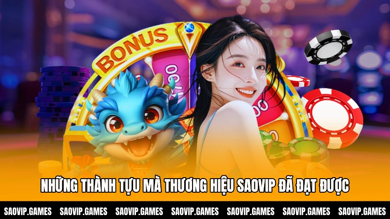Những thành tựu mà thương hiệu Saovip đã đạt được Những thành tựu mà thương hiệu Saovip đã đạt được