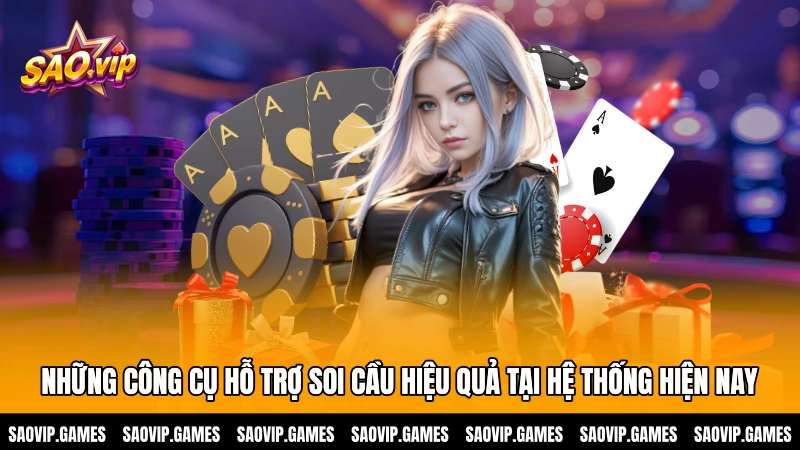 Những công cụ hỗ trợ soi cầu hiệu quả tại hệ thống hiện nay Những công cụ hỗ trợ soi cầu hiệu quả tại hệ thống hiện nay